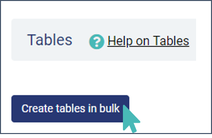 Créer des tables en bloc