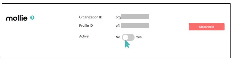Turn the active toggle button to no to stop receiving payments with Mollie.